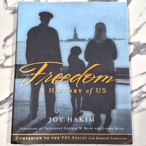 Hardcover 1st Edition Freedom: A History of Us Book by Joy Hakim